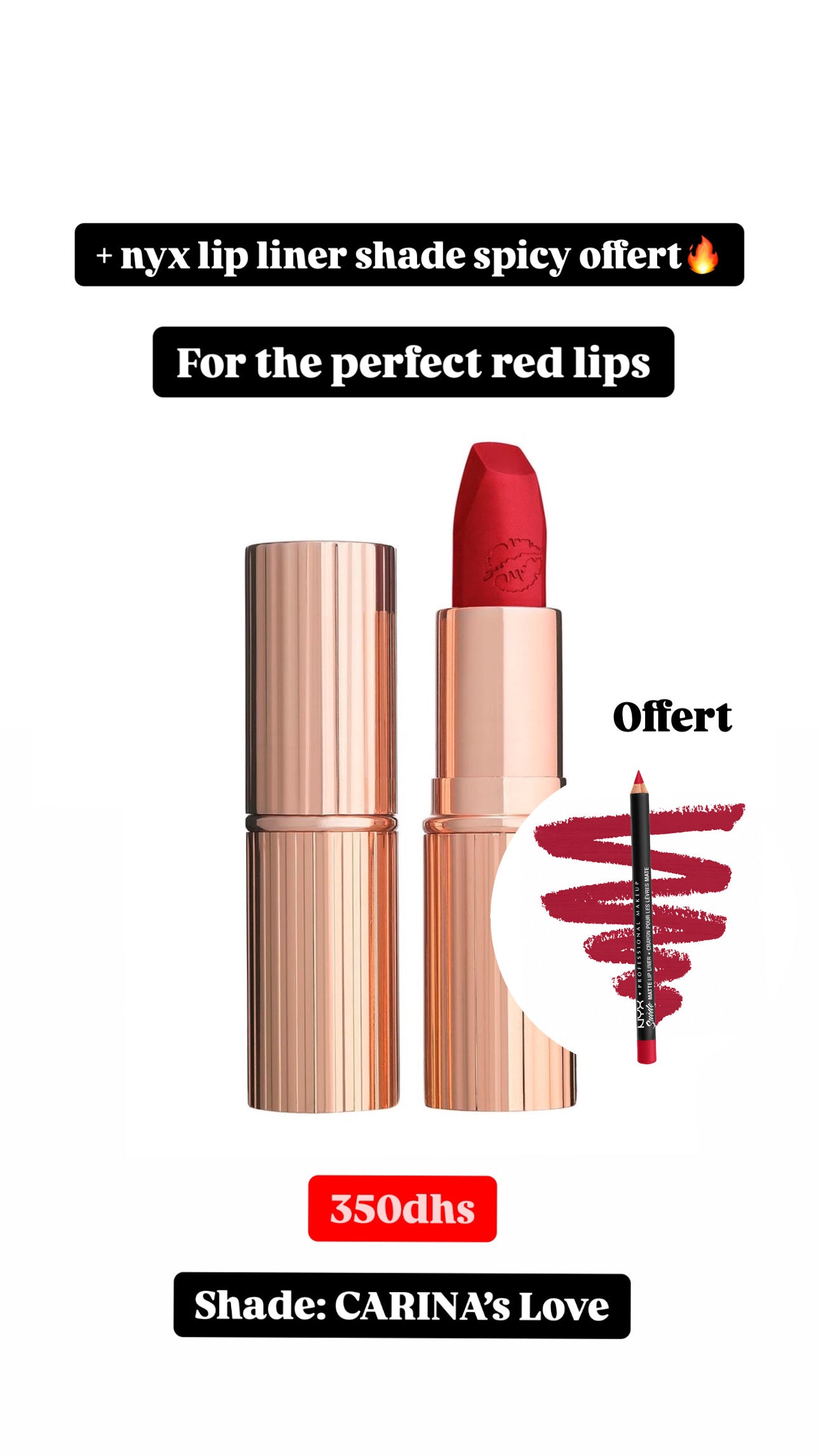 Charlotte Tilbury - hot lips CARINA’S LOVE (lip liner nyx offert)